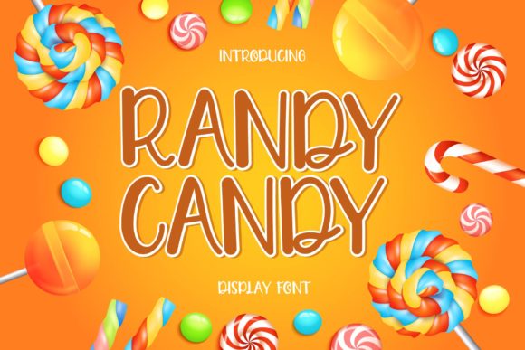 A Review of Randy Candy: How This Cute Display Font Plays in Campaigns