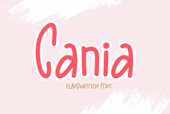 Cania: A Font That Makes Your Brand Feel Friendly