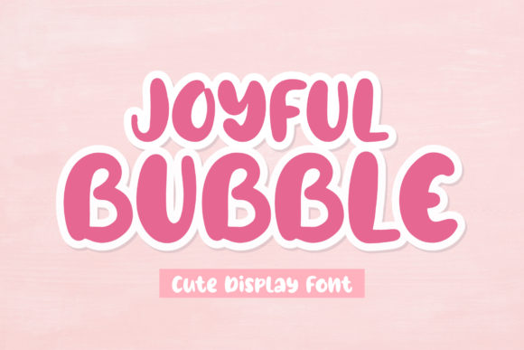 Joyful Bubble: A Playful Font for Editorial Personality
